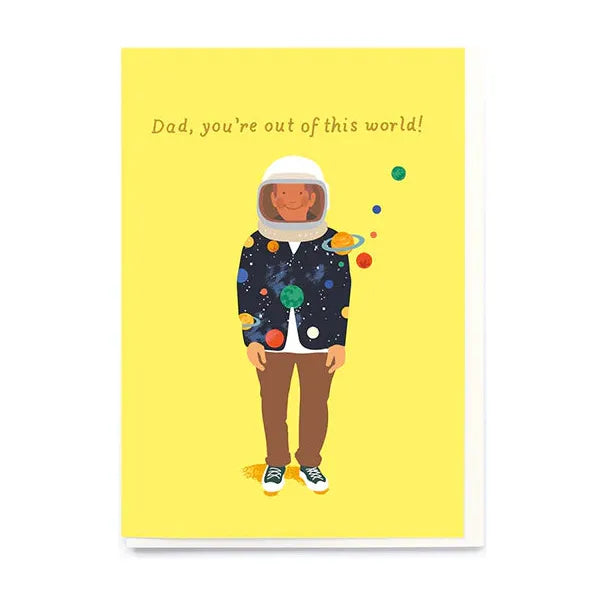 Space 'Dad You're Out of This World'