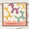 Penblwydd Hapus - Balloon Card