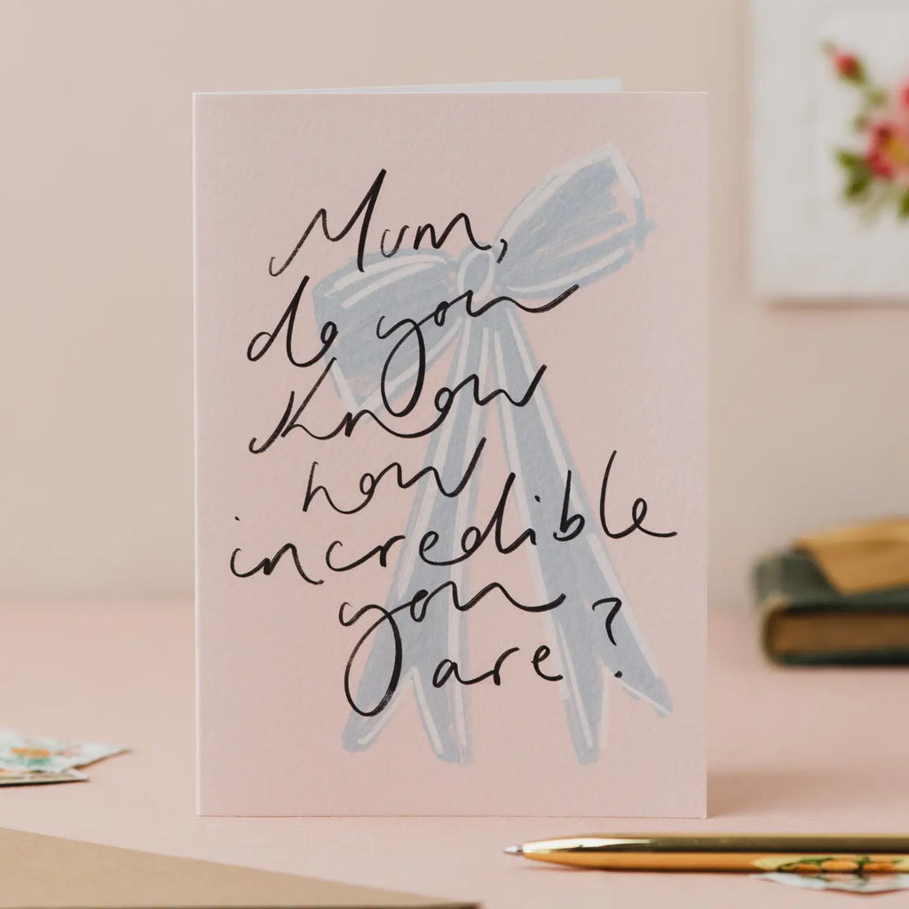 Mum, Do You....Card