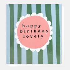 Happy Birthday Lovely Stripe