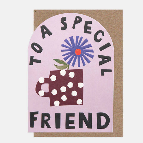 To A Special Friend