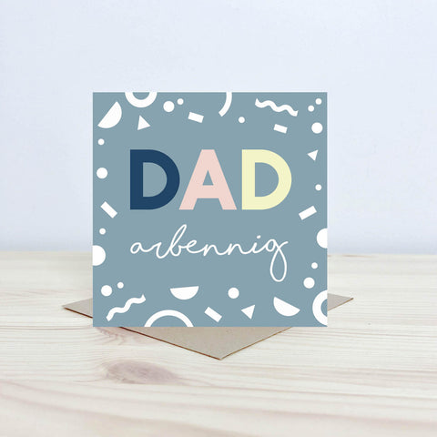 Dad Arbennig Card