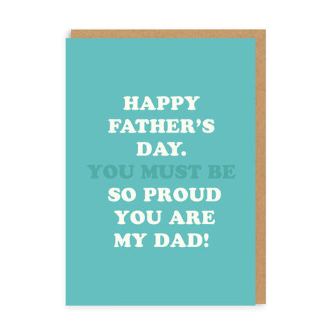 Happy Father's Day. Proud You Are My Dad! Card