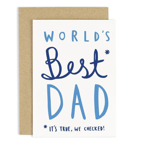 World's Best Dad *It's True, We Checked Card