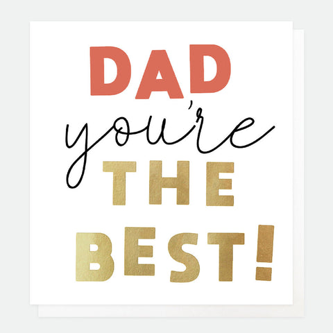 Dad You're The Best!