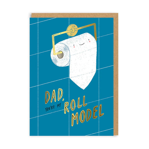 Dad You're My Roll Model