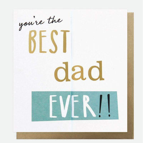 You're The Best Dad Ever!!!  Father's Day Card